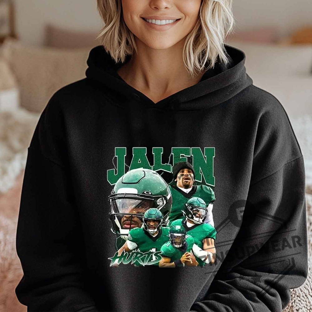 Jalen Hurts Sweat Unisex Comfort Tshirt Sweatshirt Hoodie 10 Jalen Hurts Sweat Unisex Comfort T-shirt Sweatshirt hoodie