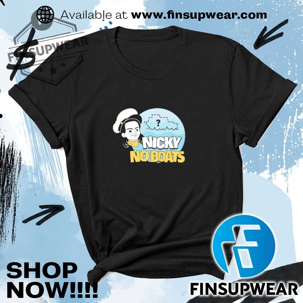 Nicky No Boats Tshirts Hoodie Sweatshirt Unique 5 Mother I Love Solona T-Shirts Hoodie Unique