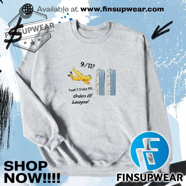 Garfield 911 Yeah Ill Take 911 Orders Of Lasagna Shirt Tshirt Hoodie Sweatshirt Sweater finsupwear 4