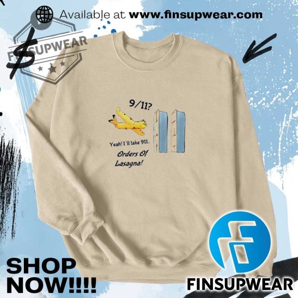 Garfield 911 Yeah Ill Take 911 Orders Of Lasagna Shirt Tshirt Hoodie Sweatshirt Sweater finsupwear 5