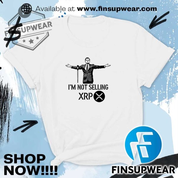 Im Not Selling Xrp Shirt Hoodie Sweatshirt finsupwear 2