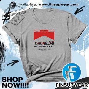 Furious Motorsports Rivals Under One Sun Shirt Hoodie Sweatshirt Sweater Crewneck Retro finsupwear 5