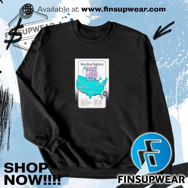 2025 Nonstop Poster Flights Salt Lake Cityportrait Shirt Hoodie Sweatshirt Sweater Vintage finsupwear 3