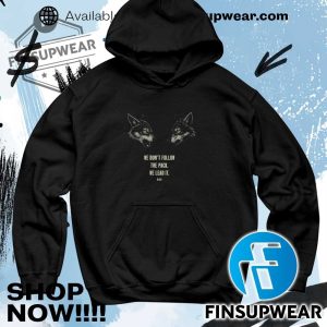 We Dont Follow The Pack We Lead It Wolf Hang Over Gang Shirts Hoodie Sweatshirt Sweater Vintage finsupwear 4