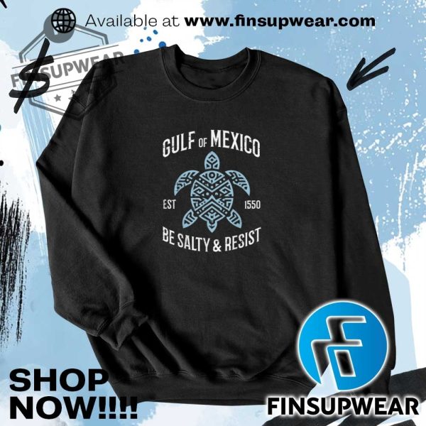 Gulf Of Mexico Resist Protest Resistance Men Women Kids Shirt Tshirt Hoodie Sweatshirt Sweater finsupwear 3