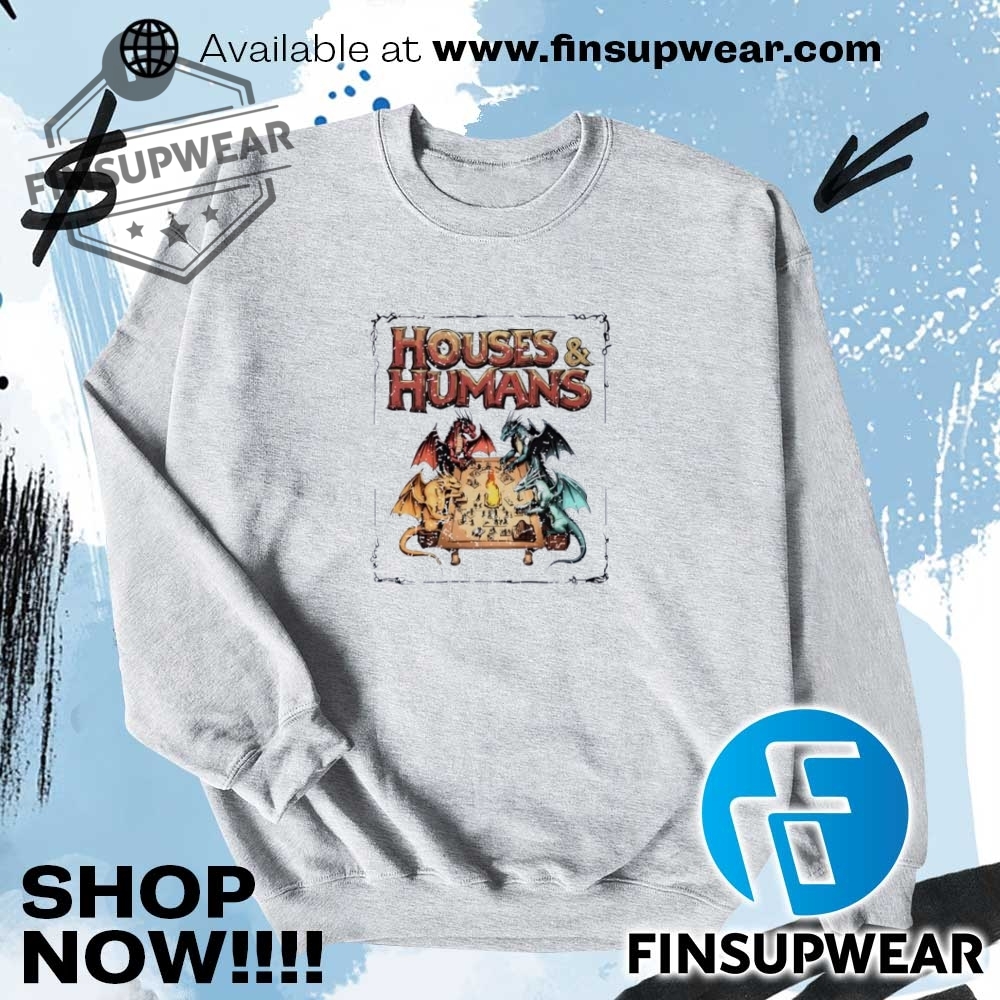 Houses And Humans Style Dungeons And Dragons Shirt Hoodie Long Sleeve Crewneck 7 Houses and Humans style Dungeons and Dragons shirt hoodie long sleeve Crewneck