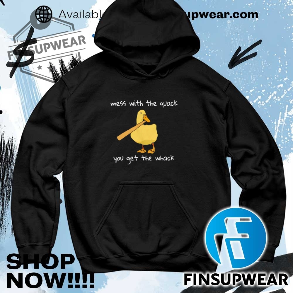 Mess With The Quack You Get The Whack Shirt Hoodie Sweatshirt Sweater Crewneck Vintage 8 Mess with the quack you get the whack shirt hoodie sweatshirt sweater crewneck vintage