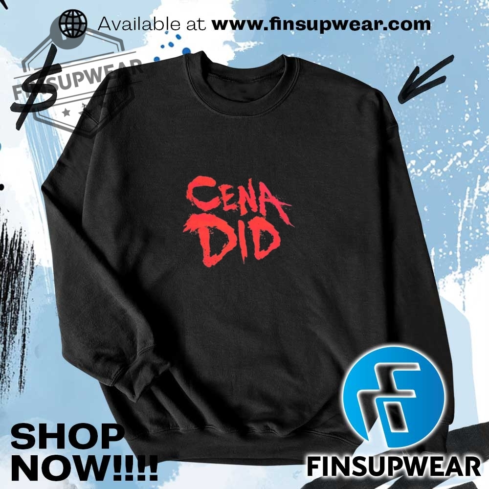 John Cena Did Shirt Hoodie Sweatshirt Sweater Crewneck Retro 7 John Cena did shirt Hoodie Sweatshirt Sweater Crewneck Retro