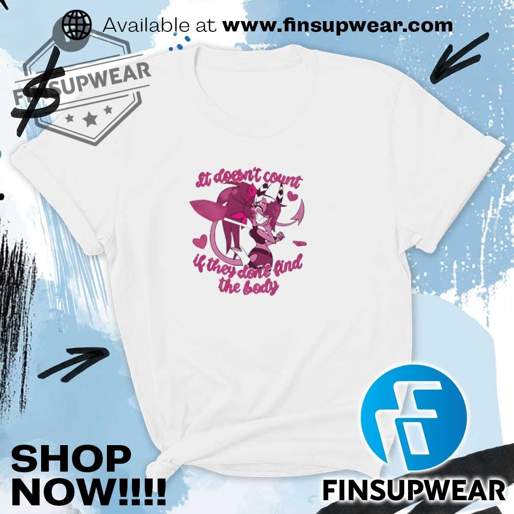 Sallie May Hazbin Hotel It Doessnt Count If They Dont Find The Body Shirt Crewneck 9 Sallie May Hazbin Hotel it doessn’t count if they don’t find the body shirt crewneck