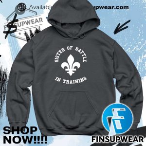 Sister Of Battle In Training Shirt Hoodie Long Sleeve finsupwear 5 1