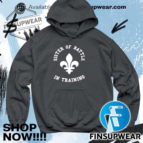 Sister Of Battle In Training Shirt Hoodie Long Sleeve finsupwear 5 1