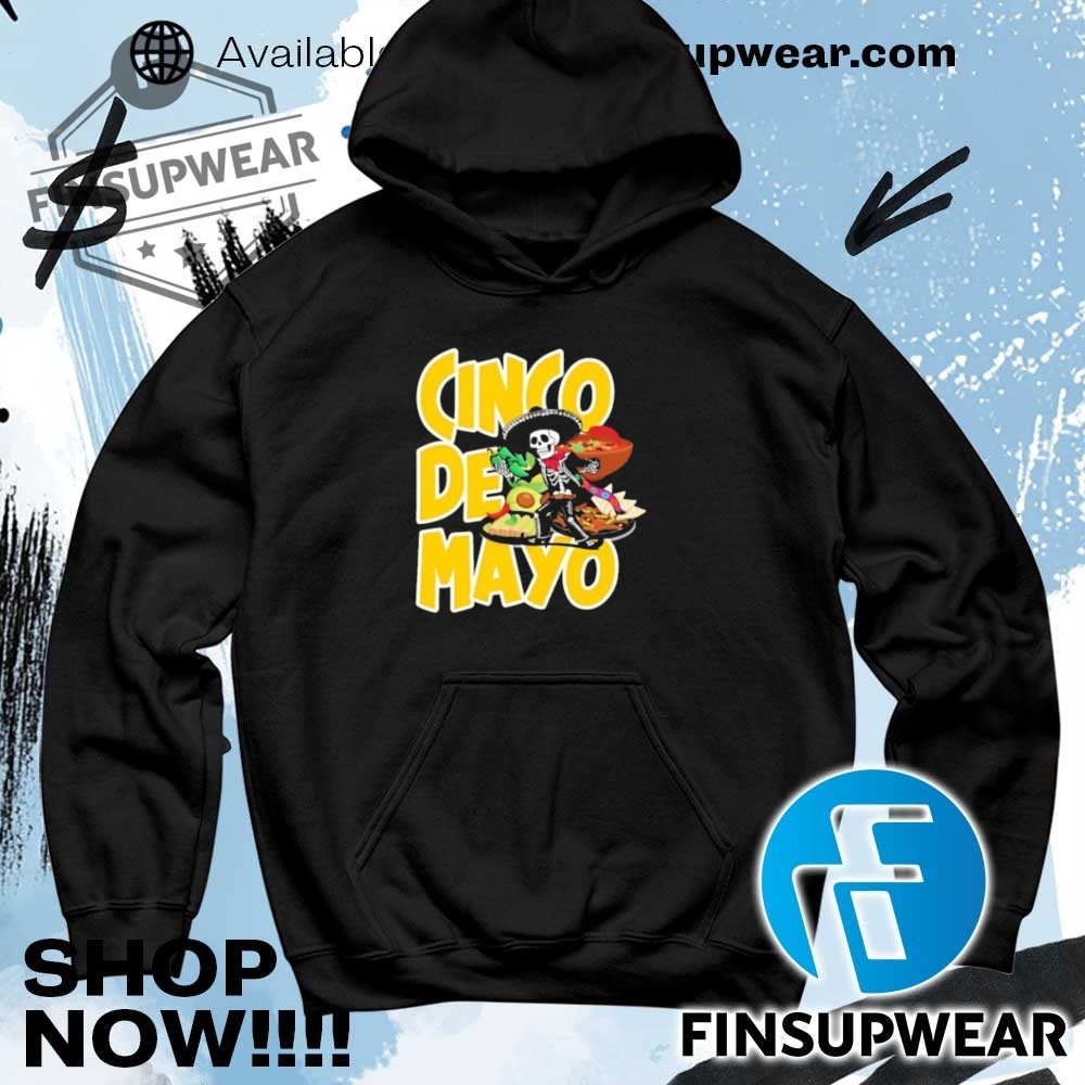 Skeleton Cinco De Mayo Shirt Hoodie Sweatshirt Sweater Crewneck 8 Skeleton Cinco De Mayo shirt hoodie sweatshirt sweater crewneck