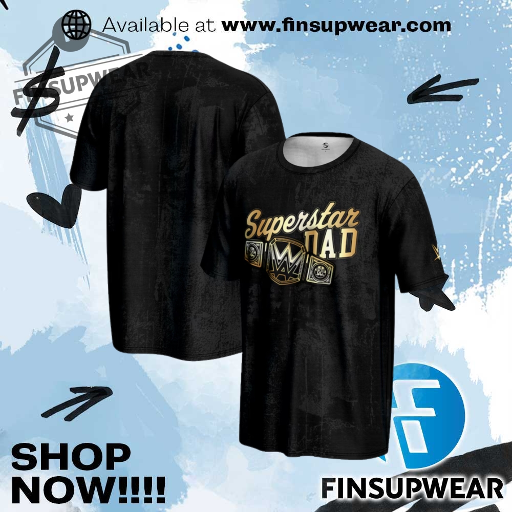 Prosphere Fathers Day 2025 Superstar Dad Tshirt 1 Prosphere Fathers Day 2025 Superstar Dad Tshirt finsupwear 1