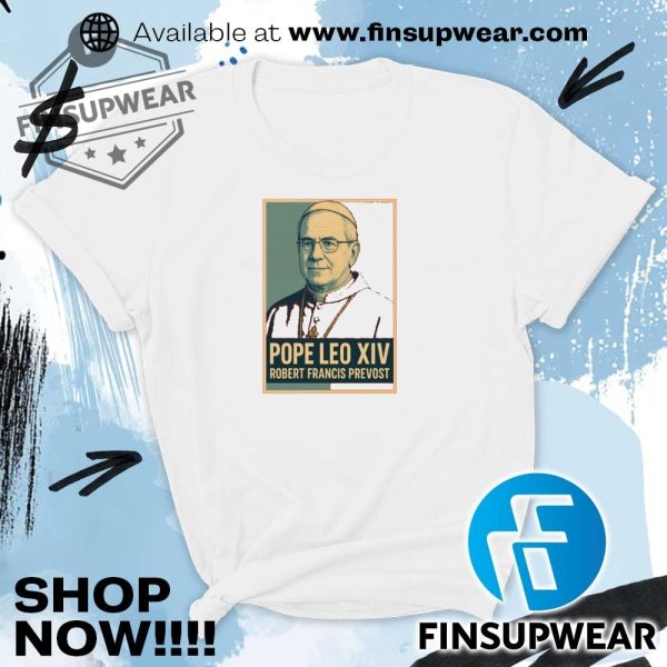 Pope Leo Xiv Robert Francis Prevost Tshirt Hoodie Sweatshirt Sweater Crewneck finsupwear 4