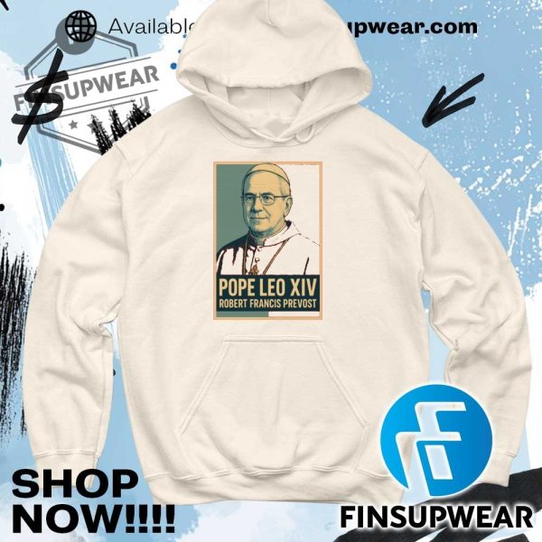 Pope Leo Xiv Robert Francis Prevost Tshirt Hoodie Sweatshirt Sweater Crewneck finsupwear 6