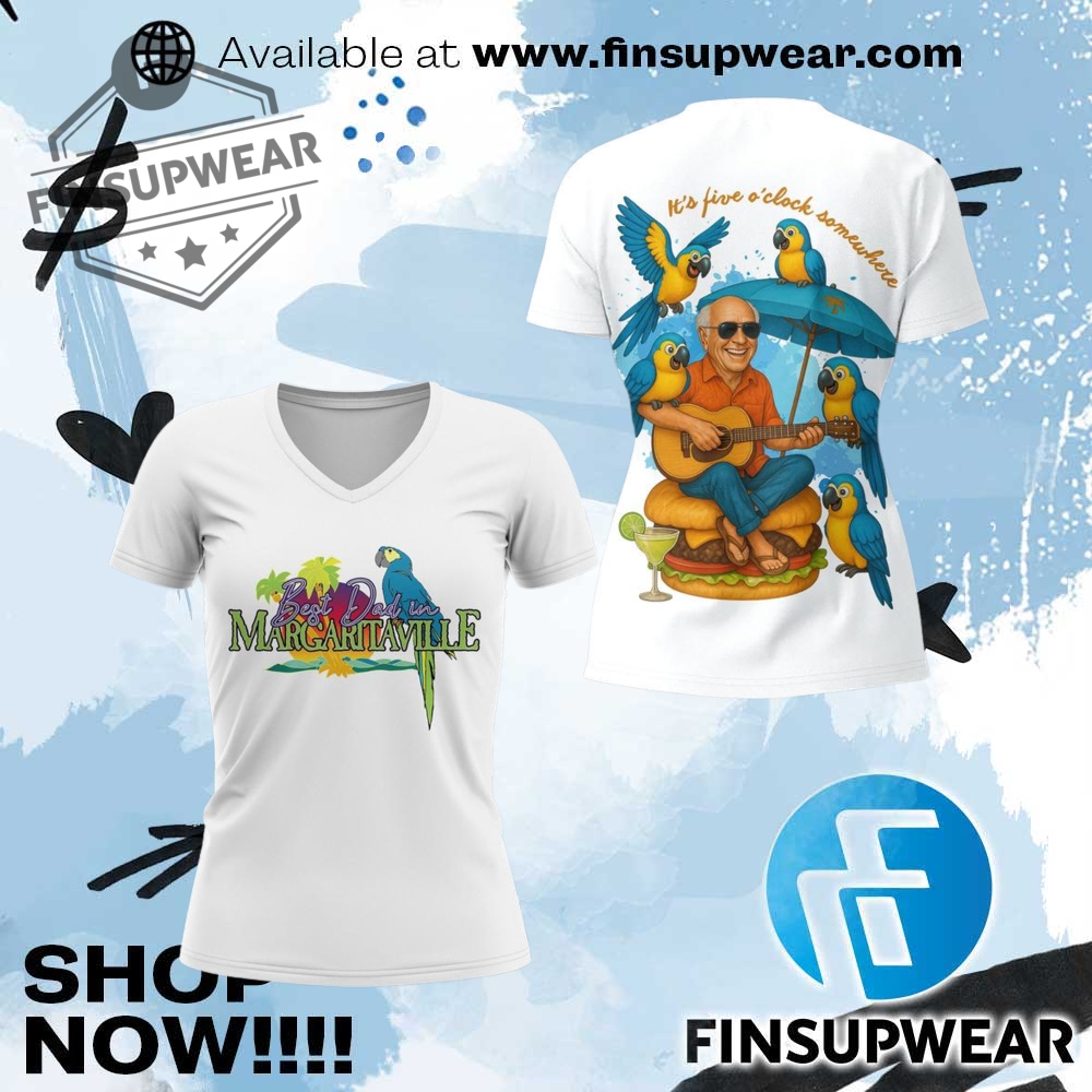 Jimmy Buffett Best Dad In Margaritaville Shirt Collection 1 Jimmy Buffett Best Dad In Margaritaville Shirt Collection