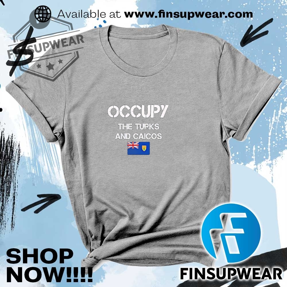 Occupy The Turks And Caicos Flag Shirt Hoodie Sweatshirt Sweater Crewneck 6 Occupy the Turks and Caicos flag shirt hoodie sweatshirt sweater crewneck