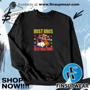 Rust Bros Restorations In Rust Valley Restorers Shirt Sweatshirt finsupwear 3