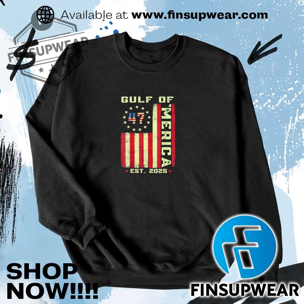 Gulf Of Merica Us Flag Patriotic 2025 Shirt Hoodie Long Sleeve 7 Gulf of ‘Merica US Flag Patriotic 2025 shirt hoodie long sleeve