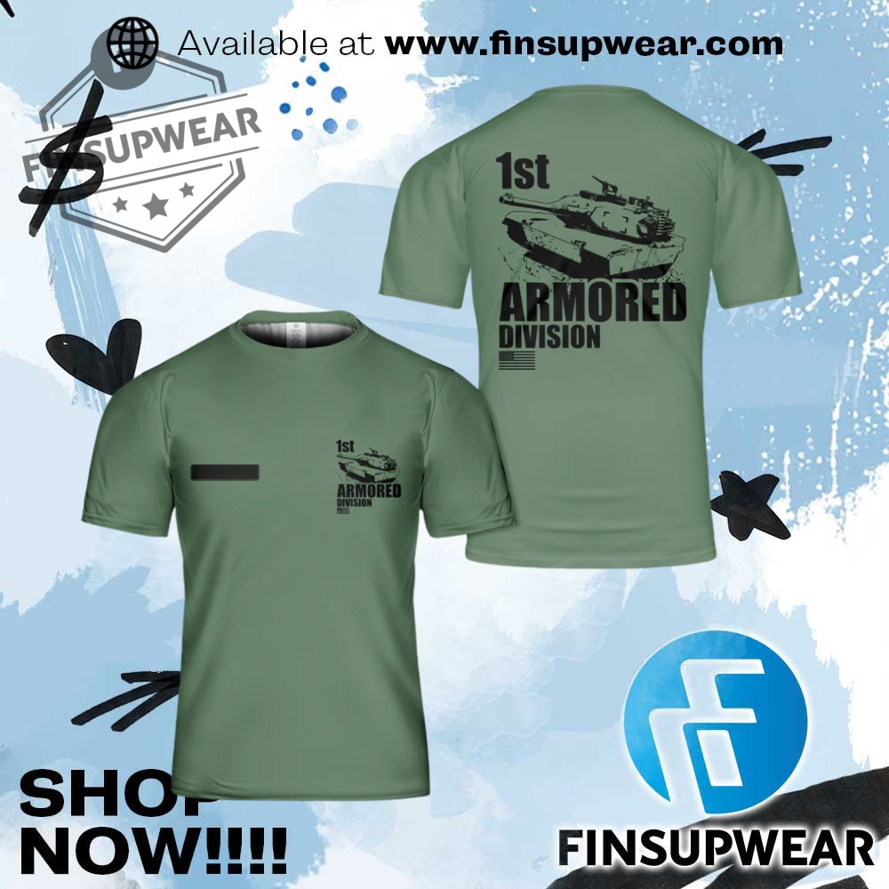 Custom Name Us Army 1St Armored Division M1 Abrams Tshirt 1 Custom Name Us Army 1St Armored Division M1 Abrams Tshirt finsupwear 1