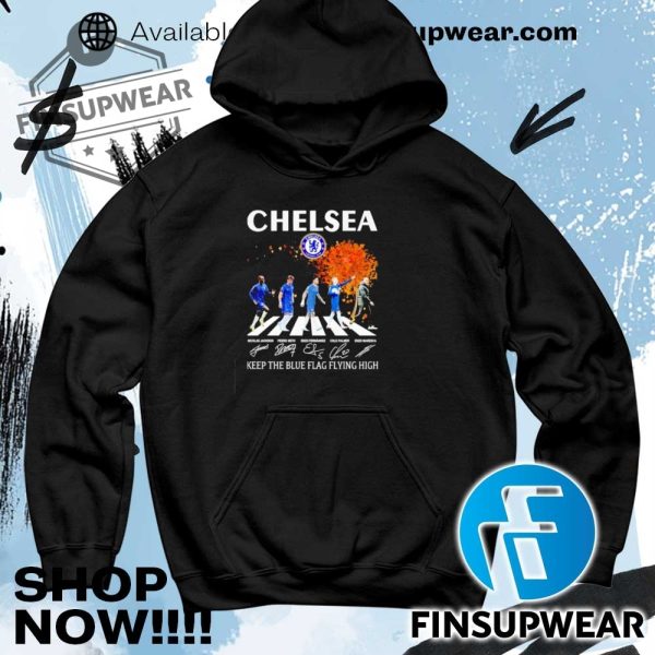 Chelsea Keep The Blue Flag Flying High Signature Shirt finsupwear 4