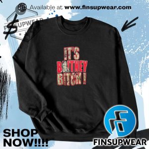 Its Britney Bitch Shirt Sweatshirt Sweater Retro finsupwear 3