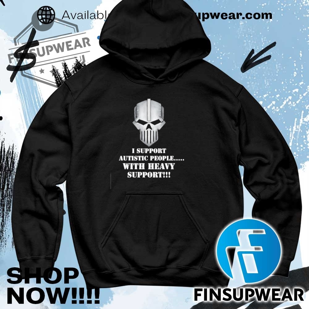 Iron Within Iron Without I Support Autistic People With Heavy Support Shirt 8 Iron Within Iron Without I support autistic people with heavy support shirt