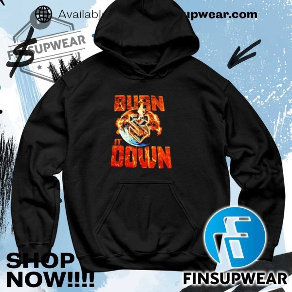 Burn It Down Logo Shirt Hoodie Long Sleeve finsupwear 4