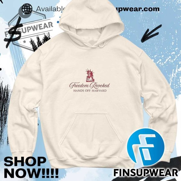 Statue Of Liberty Freedom Revoked Hands Off Harvard Shirt finsupwear 6