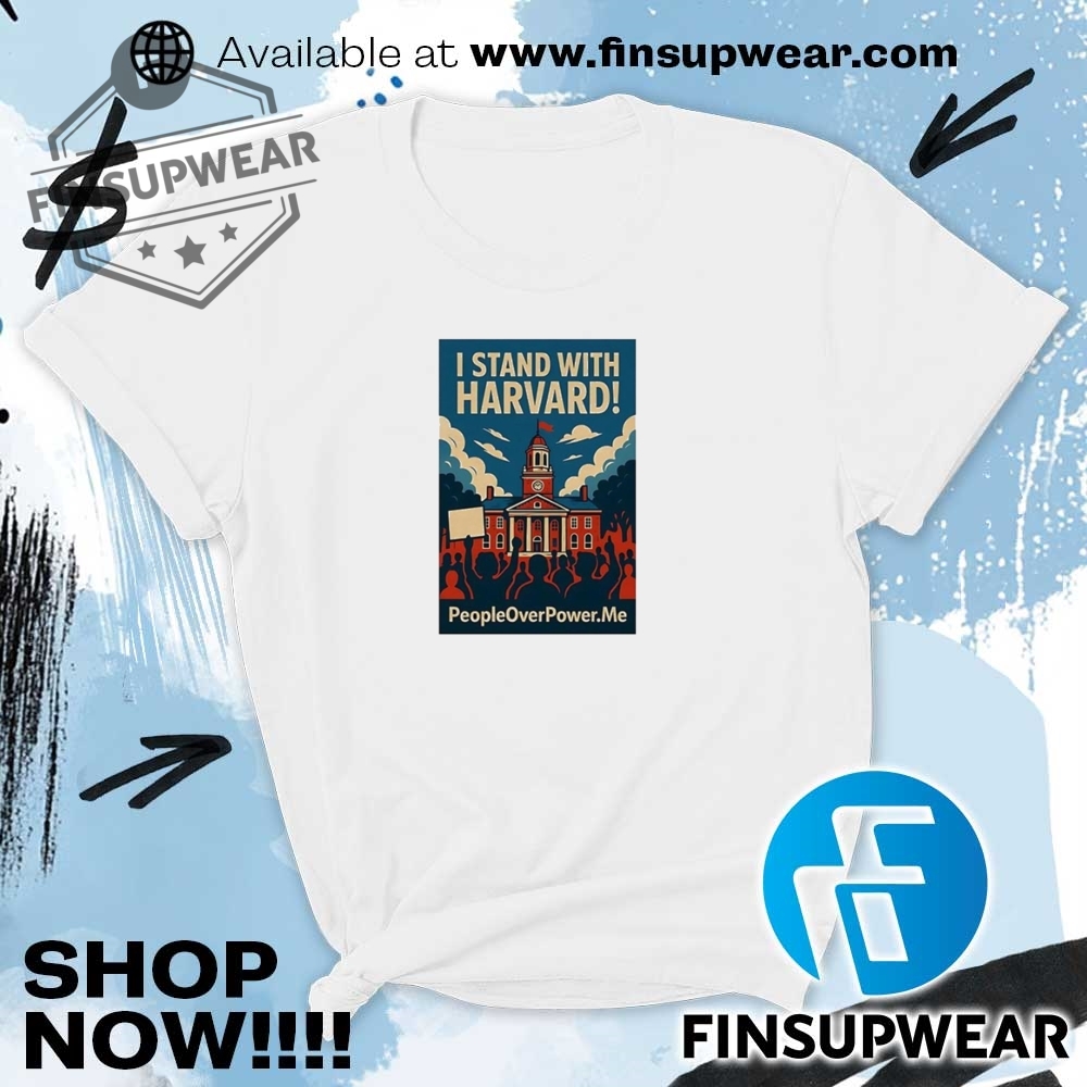 People Over Power I Stand With Harvard Protest Shirt 9 People over power I stand with Harvard protest shirt