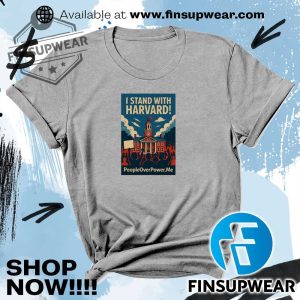 People Over Power I Stand With Harvard Protest Shirt finsupwear 5