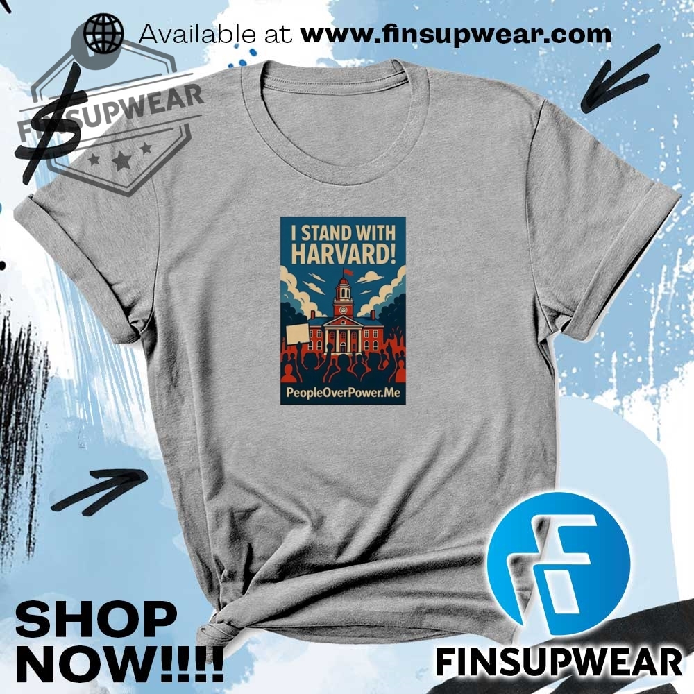 People Over Power I Stand With Harvard Protest Shirt 10 People over power I stand with Harvard protest shirt