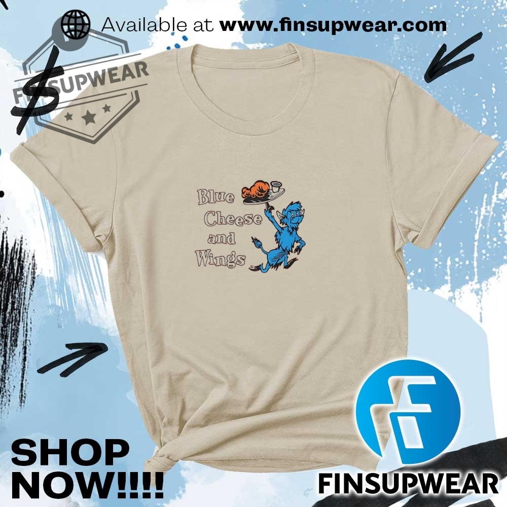 Blue Cheese And Wings Cat In The Hat Parody Shirt 8 Blue Cheese and Wings Cat in the hat parody shirt