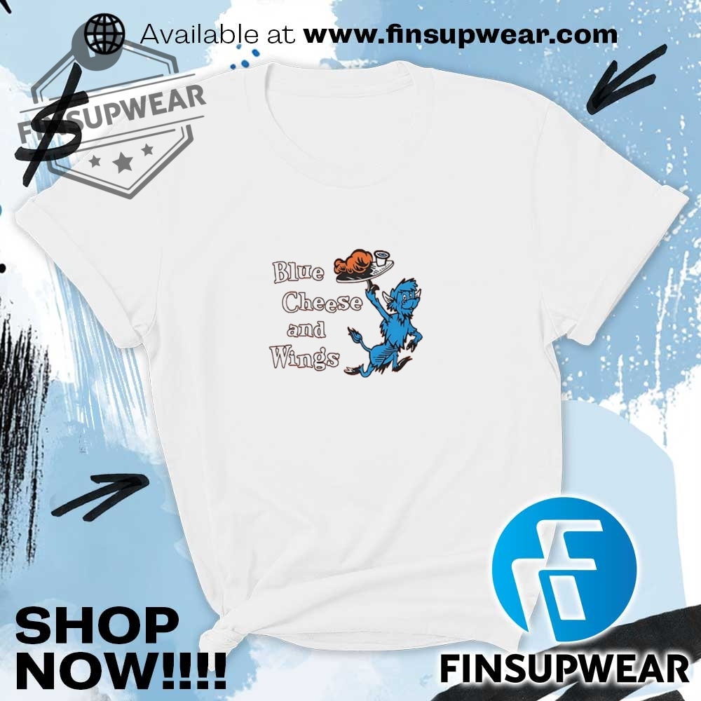 Blue Cheese And Wings Cat In The Hat Parody Shirt 9 Blue Cheese and Wings Cat in the hat parody shirt