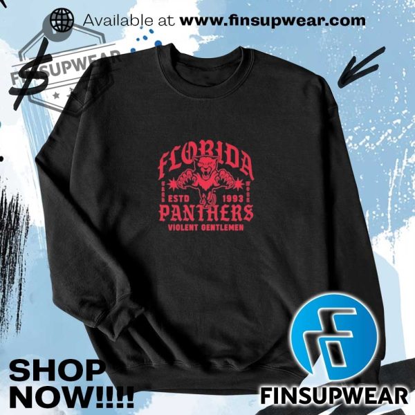 Florida Panthers Estd 1993 Hard Work Violent Gentlemen Shirt finsupwear 3