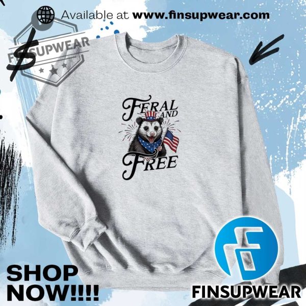 Opossum Feral And Free 4Th Of July Shirt finsupwear 6
