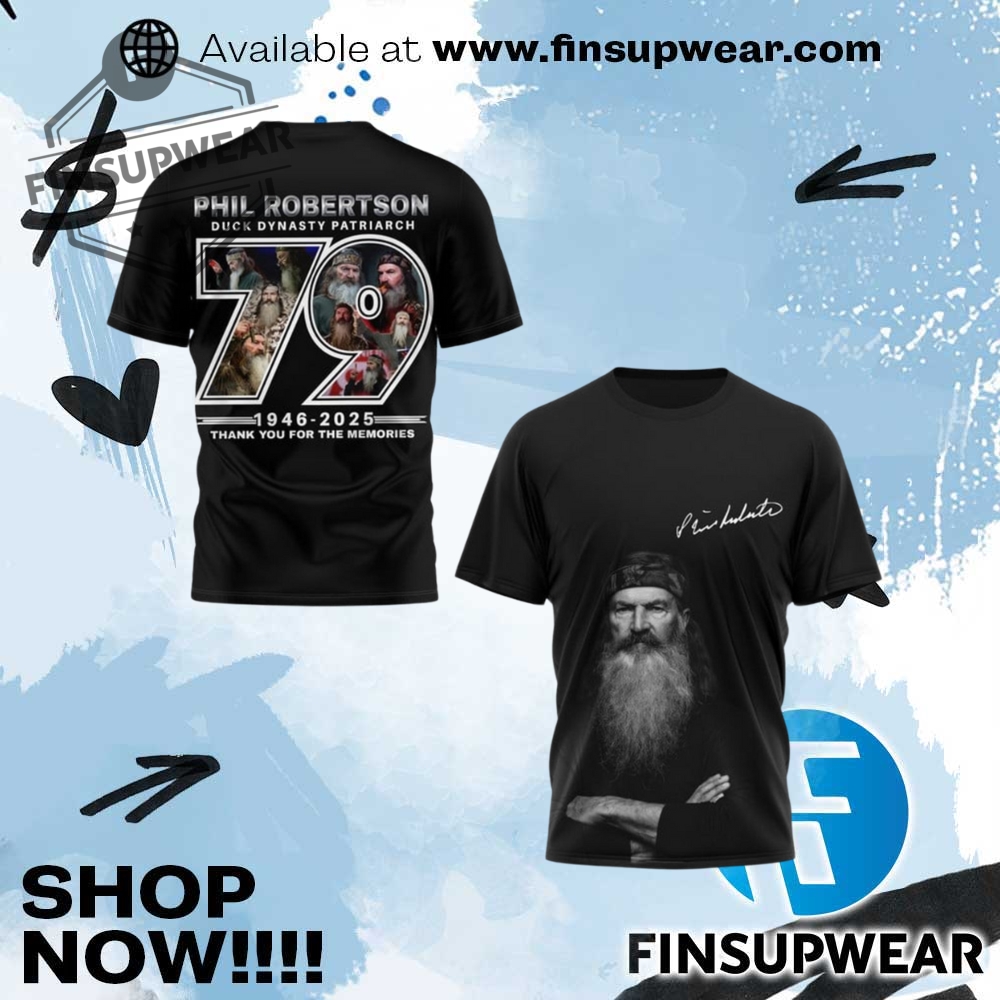 Phil Robertson Duck Dynasty Patriarch 2025 For The Memories Shirt finsupwear 1