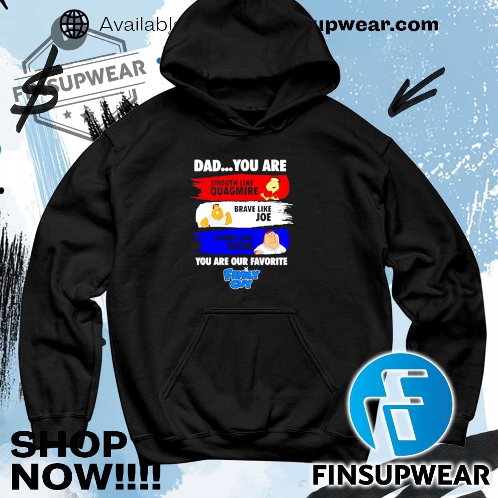 Family Guy Dad You Are Smooth Like Quagmire 2025 Shirt 8 Family guy dad you are smooth like quagmire 2025 shirt
