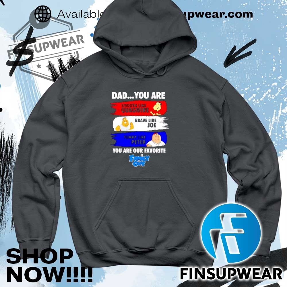 Family Guy Dad You Are Smooth Like Quagmire 2025 Shirt 9 Family guy dad you are smooth like quagmire 2025 shirt