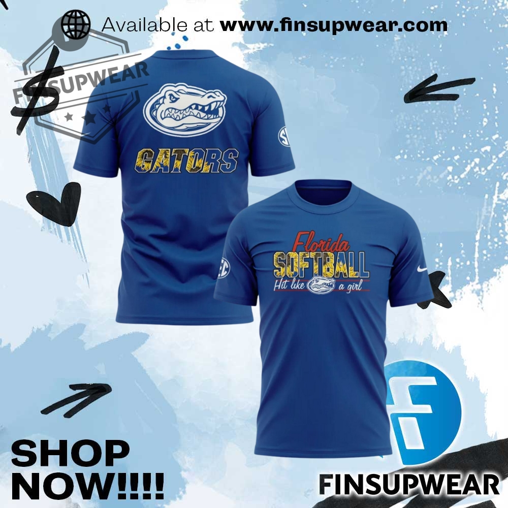 Florida Gators Softball Hit Like A Girl Tshirt