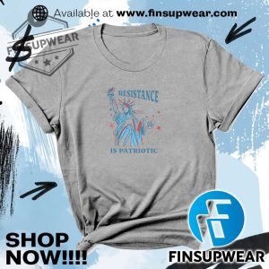 Statue Of Liberty Resist Resistance Is Patriotic Shirt finsupwear 3