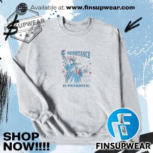 Statue Of Liberty Resist Resistance Is Patriotic Shirt finsupwear 6