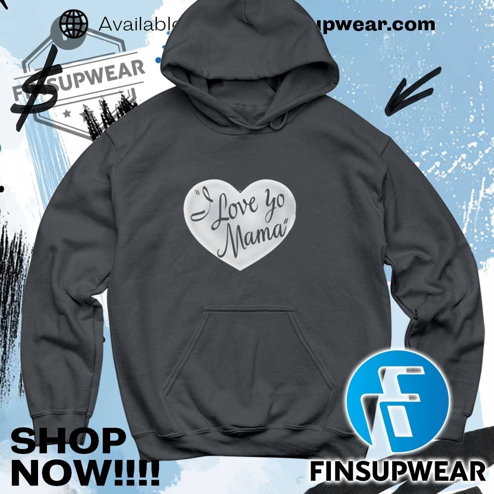 I Love Yo Mama In Heart Tshirt Sweater Crewneck 9 I love yo mama in heart Tshirt sweater crewneck