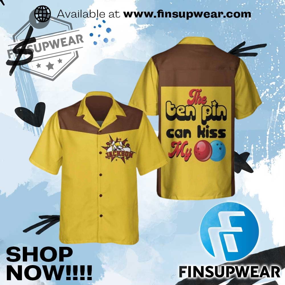 The Ten Pin Can Kiss My Ball Custom Hawaiian Shirt