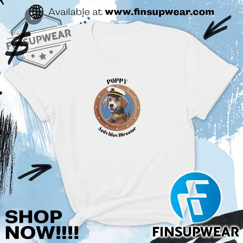 Dog Poppy Activities Direetor Shirt 6 Dog poppy activities direetor shirt