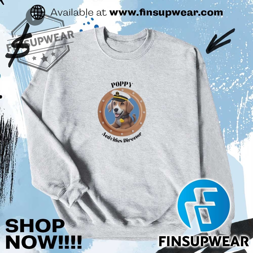 Dog Poppy Activities Direetor Shirt 11 Dog poppy activities direetor shirt