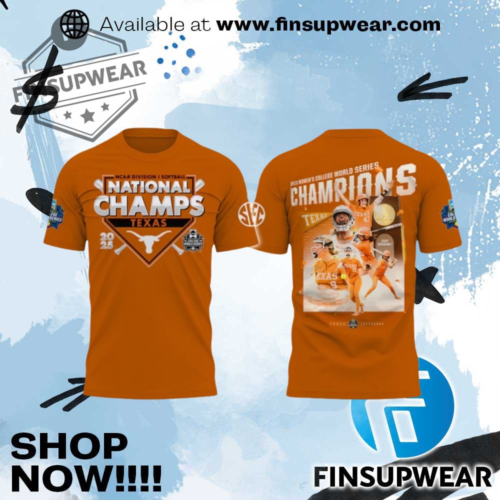 Texas Softball Womens College World Series 2025 Champions Shirt 1 Texas Softball Women’s College World Series 2025 Champions Shirt