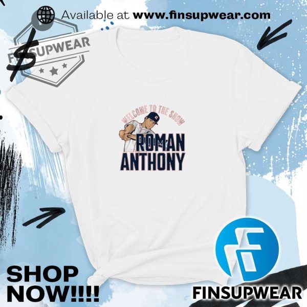 Roman Anthony Welcome To The Show Shirt finsupwear 1