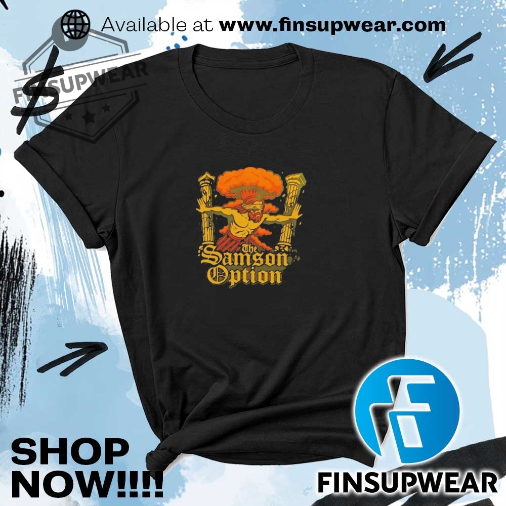 The Samson Option Shirt 5 The Samson option shirt