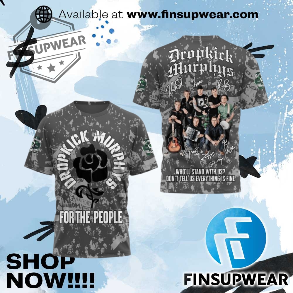Dropkick Murphys For The People New Album 2025 Special Shirt 1 Dropkick Murphys For the People New Album 2025 Special Shirt